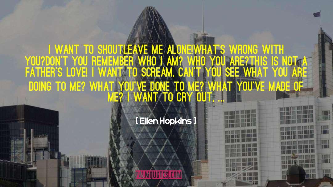 Last Names quotes by Ellen Hopkins