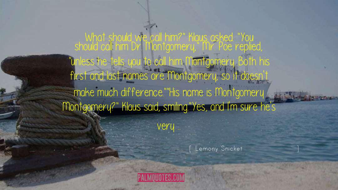 Last Names quotes by Lemony Snicket