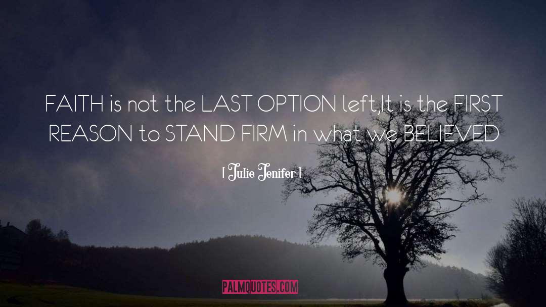 Last Option quotes by Julie Jenifer