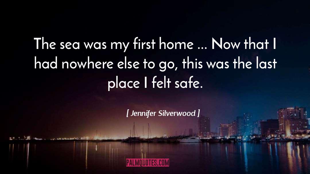 Last Place quotes by Jennifer Silverwood