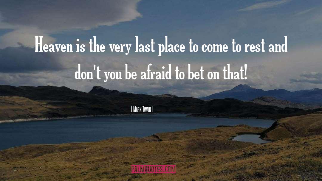Last Place quotes by Mark Twain