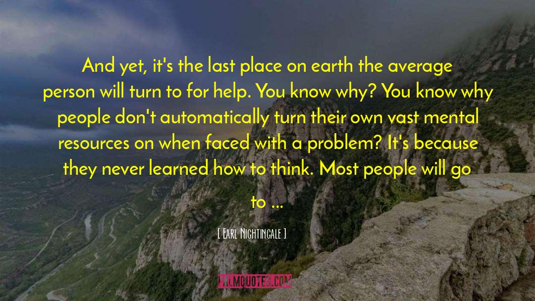 Last Place quotes by Earl Nightingale