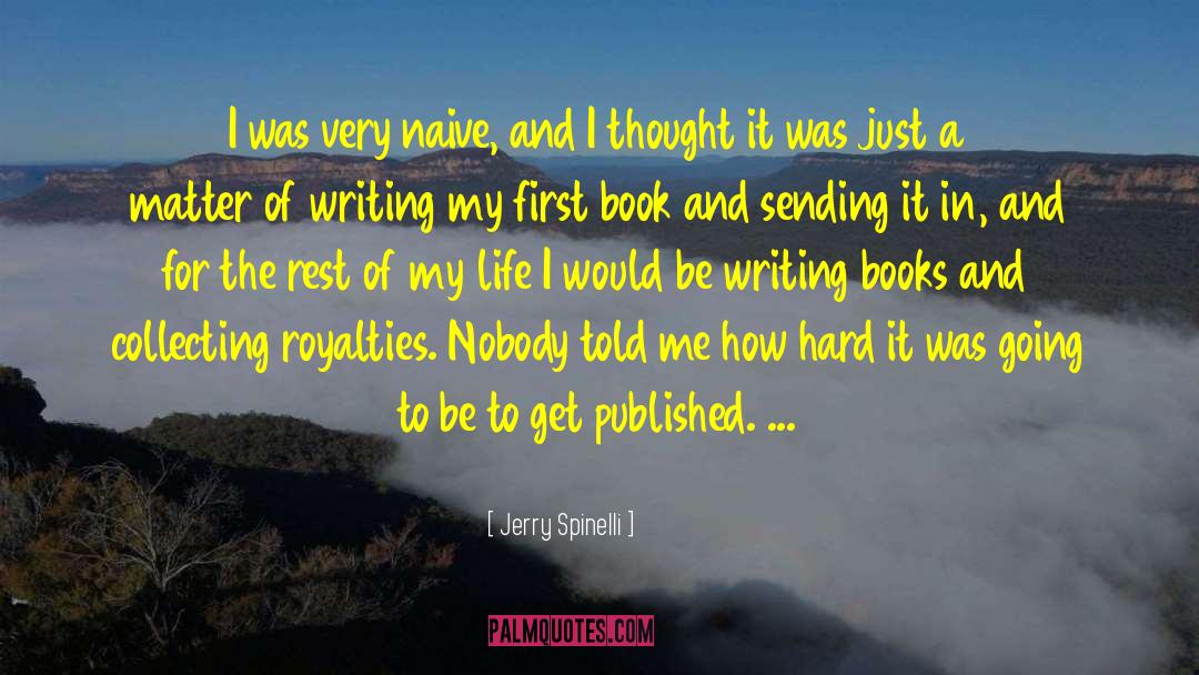 Last Sentance Of My First Book quotes by Jerry Spinelli