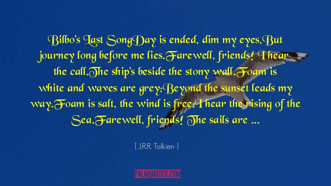 Last Song quotes by J.R.R. Tolkien