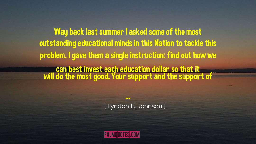 Last Summer quotes by Lyndon B. Johnson