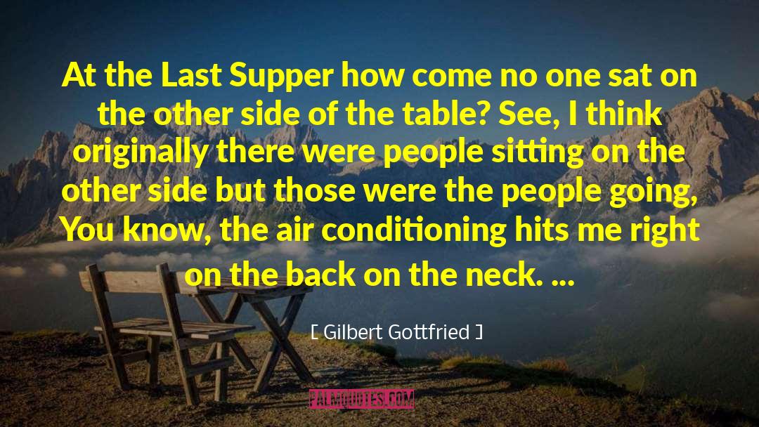 Last Supper quotes by Gilbert Gottfried