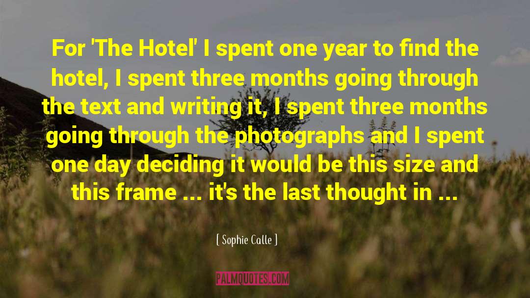 Last Thought quotes by Sophie Calle