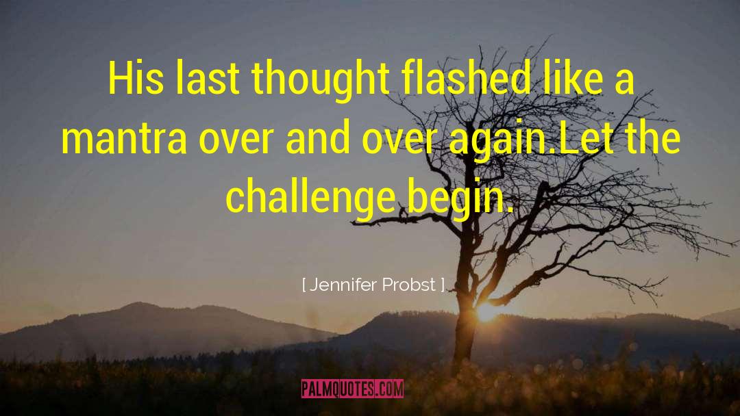 Last Thought quotes by Jennifer Probst