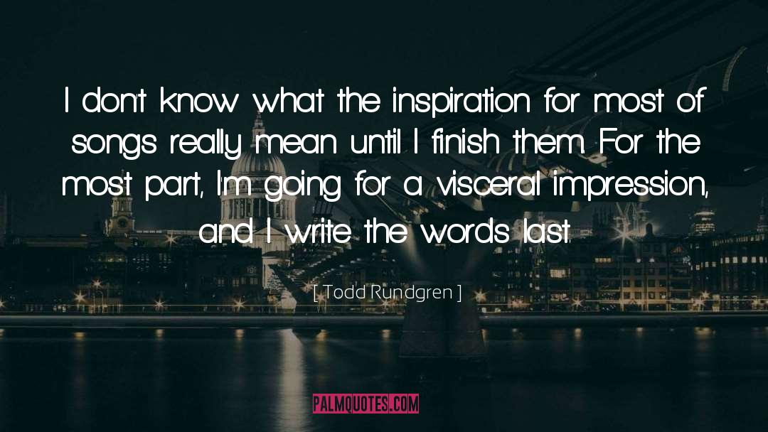 Last Words quotes by Todd Rundgren