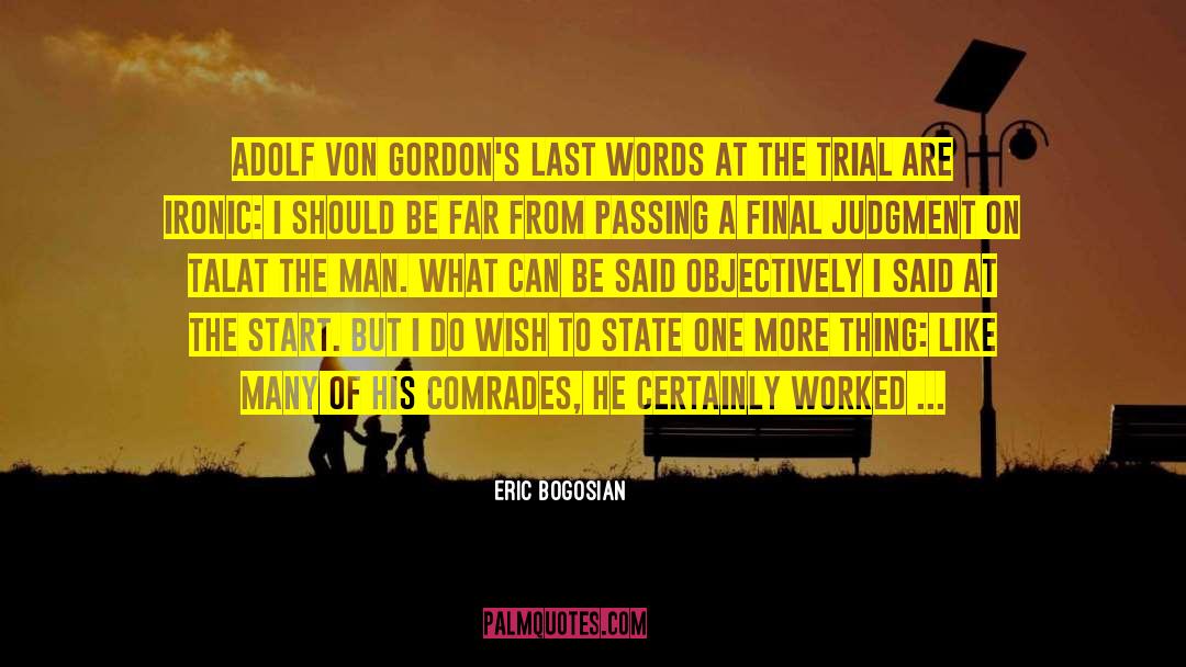 Last Words quotes by Eric Bogosian