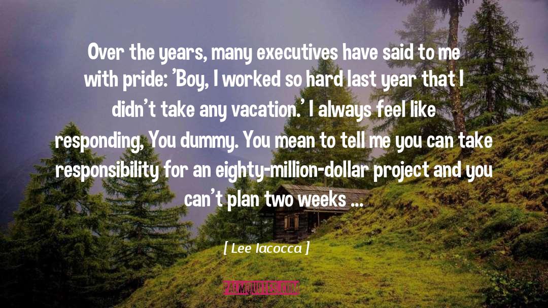 Last Year quotes by Lee Iacocca
