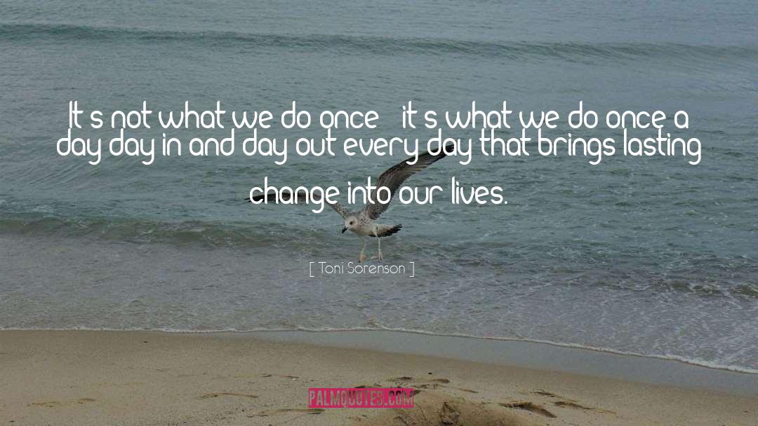 Lasting Change quotes by Toni Sorenson