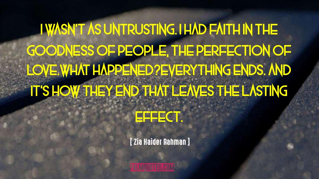 Lasting Effect quotes by Zia Haider Rahman