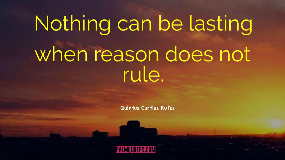 Lasting Effect quotes by Quintus Curtius Rufus