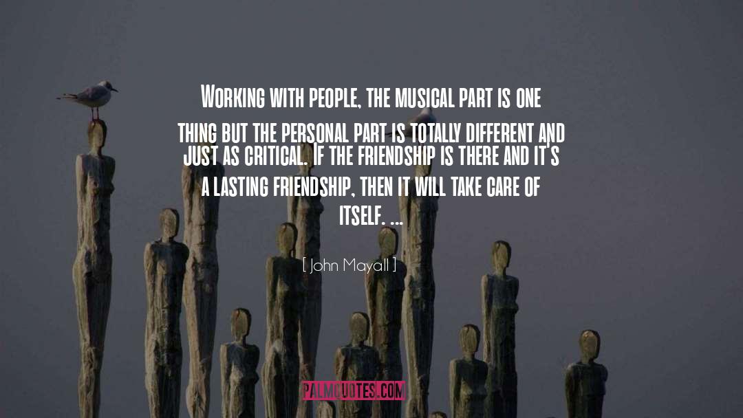 Lasting Friendship quotes by John Mayall