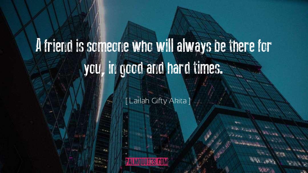 Lasting Friendships quotes by Lailah Gifty Akita