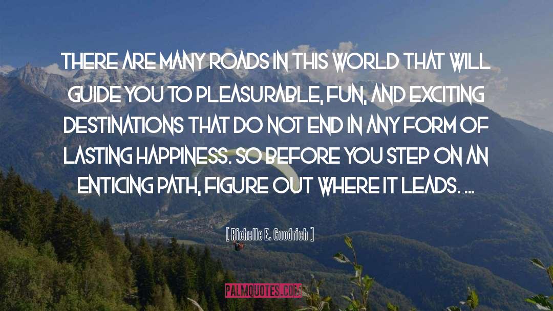 Lasting Happiness quotes by Richelle E. Goodrich