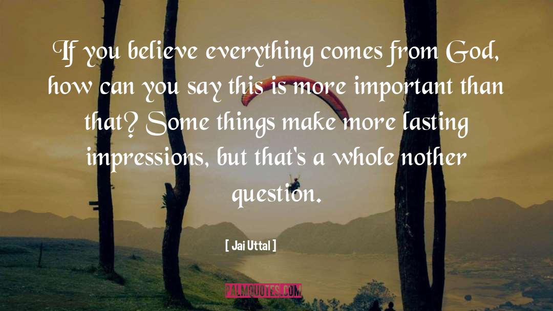 Lasting Impressions quotes by Jai Uttal