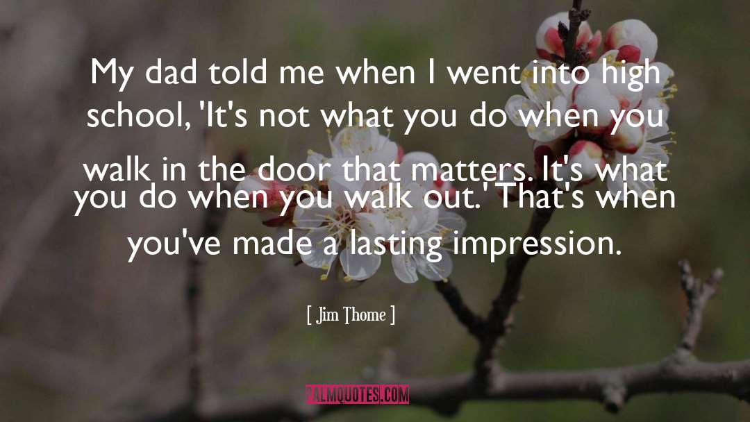 Lasting Impressions quotes by Jim Thome