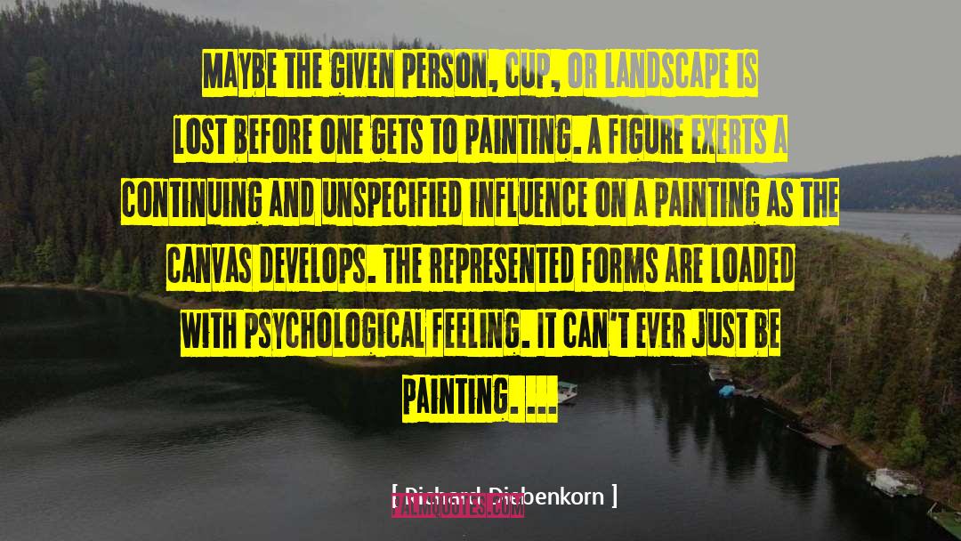 Lasting Influence quotes by Richard Diebenkorn