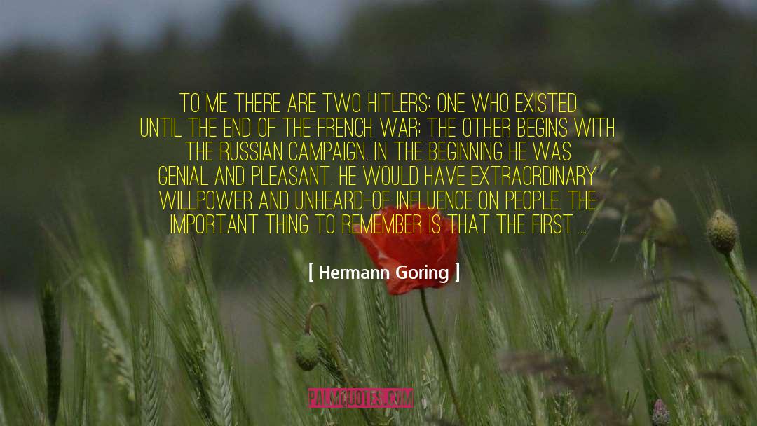 Lasting Influence quotes by Hermann Goring