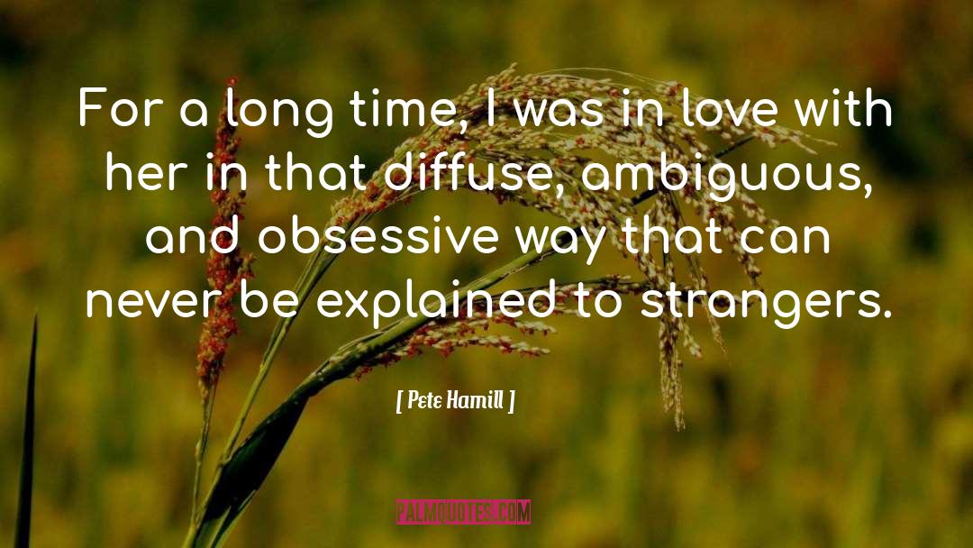 Lasting Love quotes by Pete Hamill