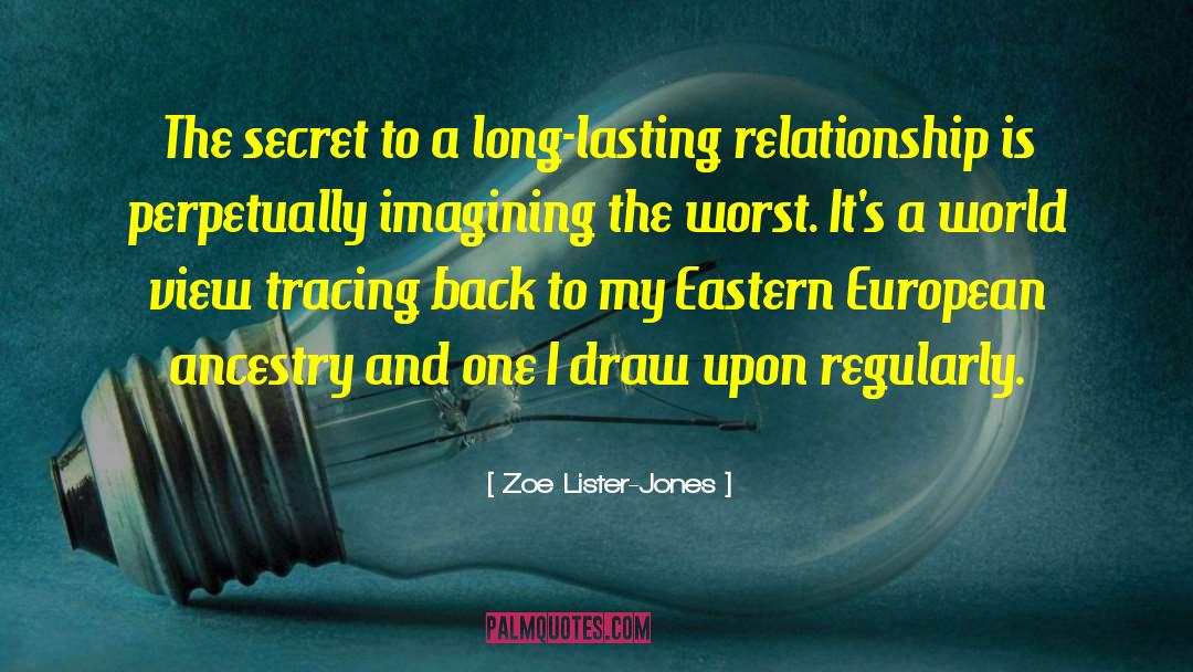 Lasting Relationship quotes by Zoe Lister-Jones