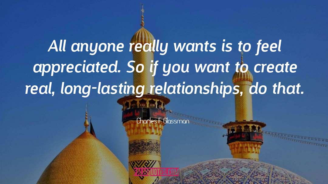 Lasting Relationships quotes by Charles F. Glassman