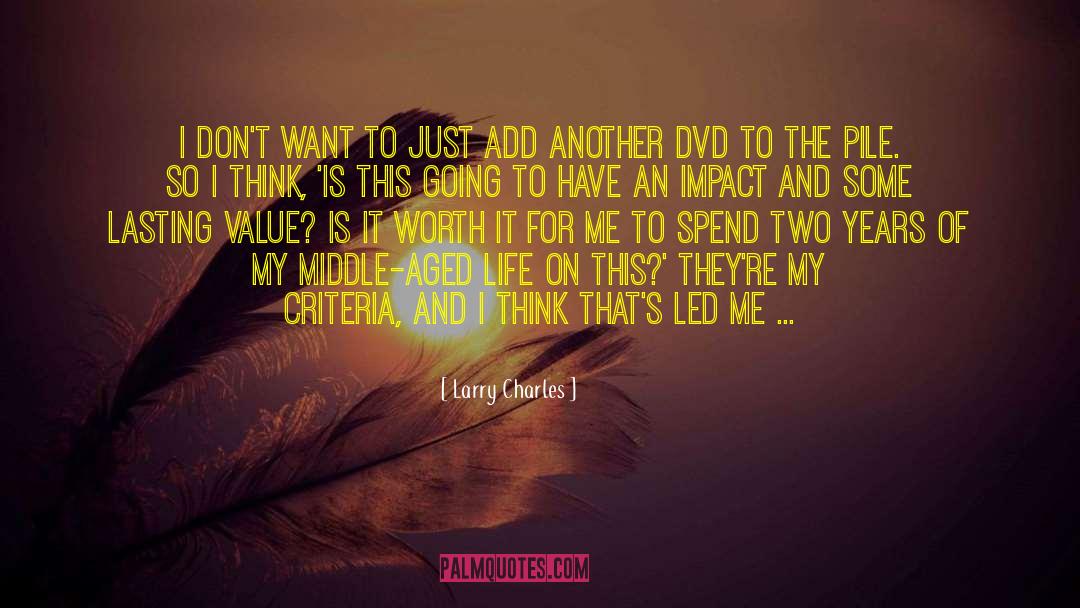 Lasting Value quotes by Larry Charles