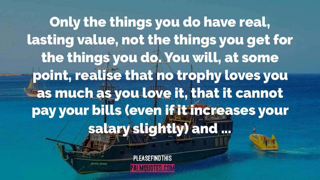 Lasting Value quotes by Pleasefindthis