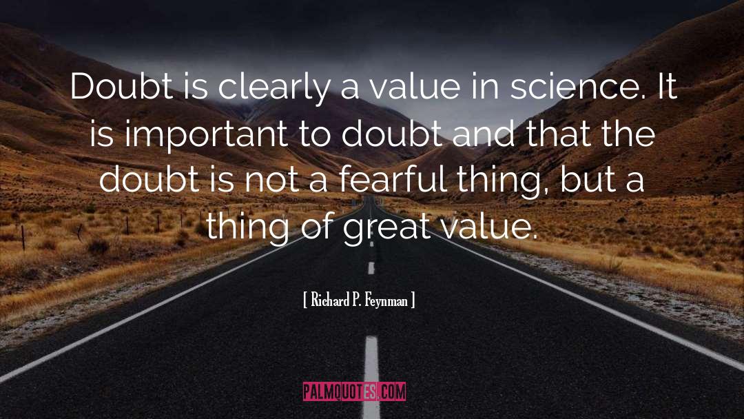 Lasting Value quotes by Richard P. Feynman