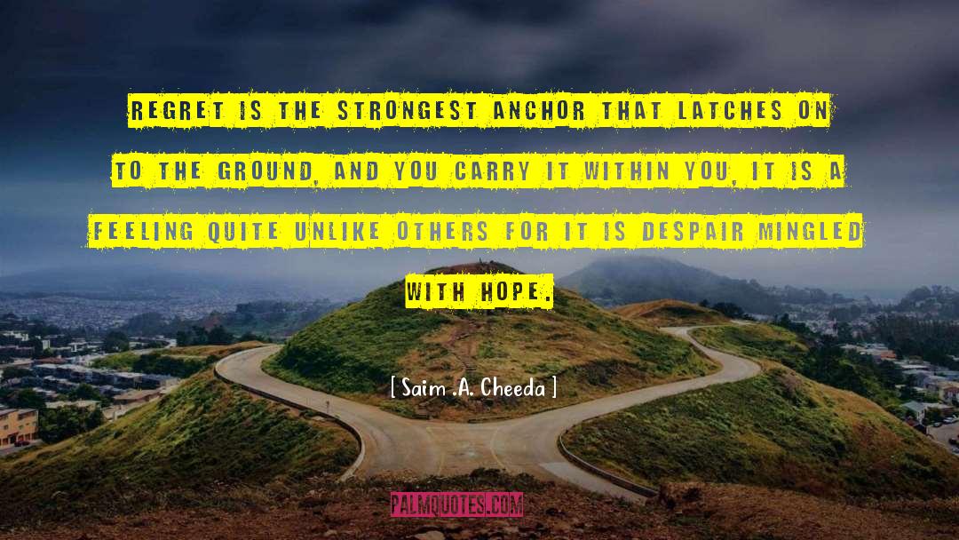 Latches quotes by Saim .A. Cheeda