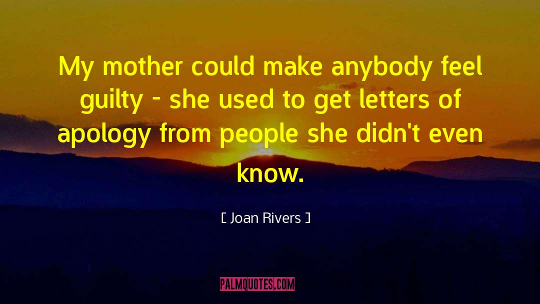 Late Apology quotes by Joan Rivers