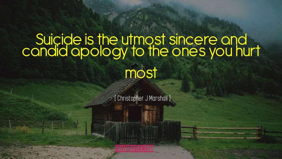 Late Apology quotes by Christopher J Marshall