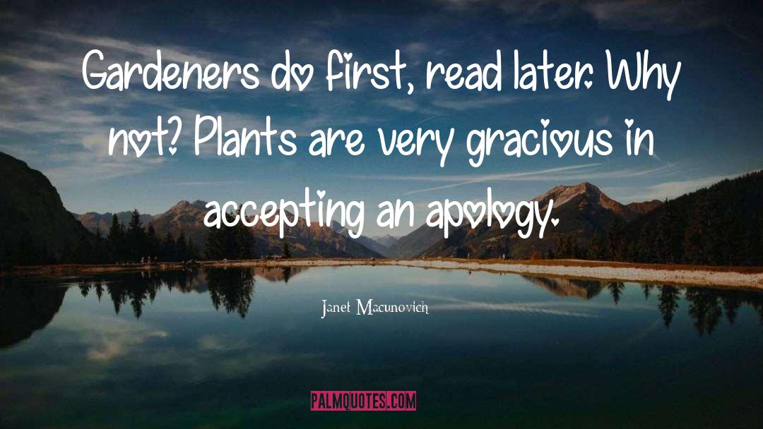 Late Apology quotes by Janet Macunovich