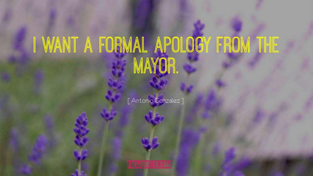 Late Apology quotes by Antonio Gonzalez