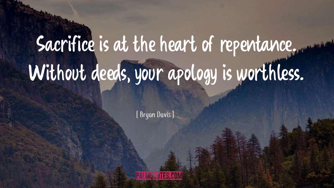 Late Apology quotes by Bryan Davis