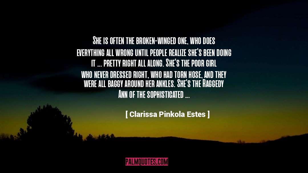 Late Bloomer quotes by Clarissa Pinkola Estes