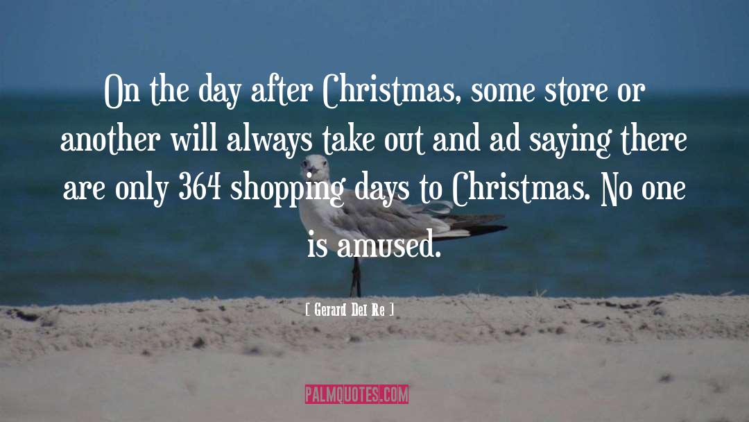 Late Christmas Shopping quotes by Gerard Del Re