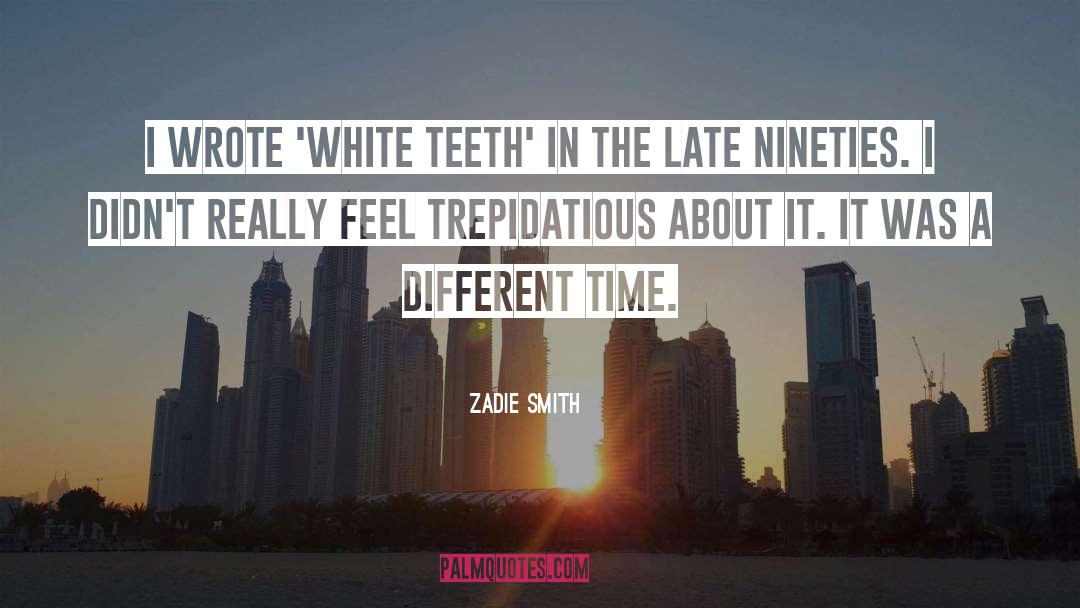 Late Late Show quotes by Zadie Smith