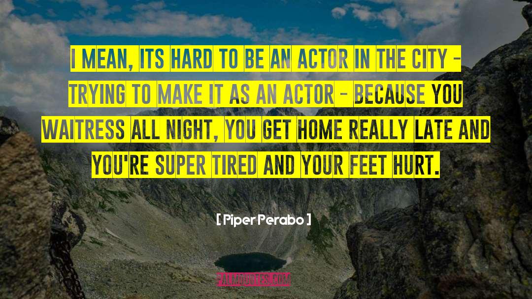 Late Spring quotes by Piper Perabo