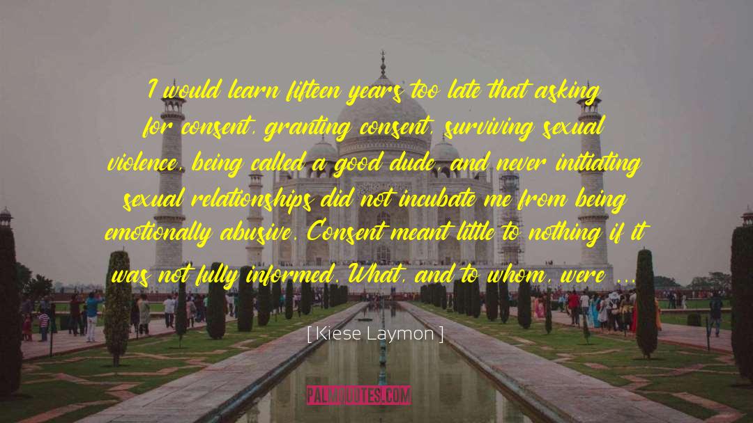 Late Summer quotes by Kiese Laymon