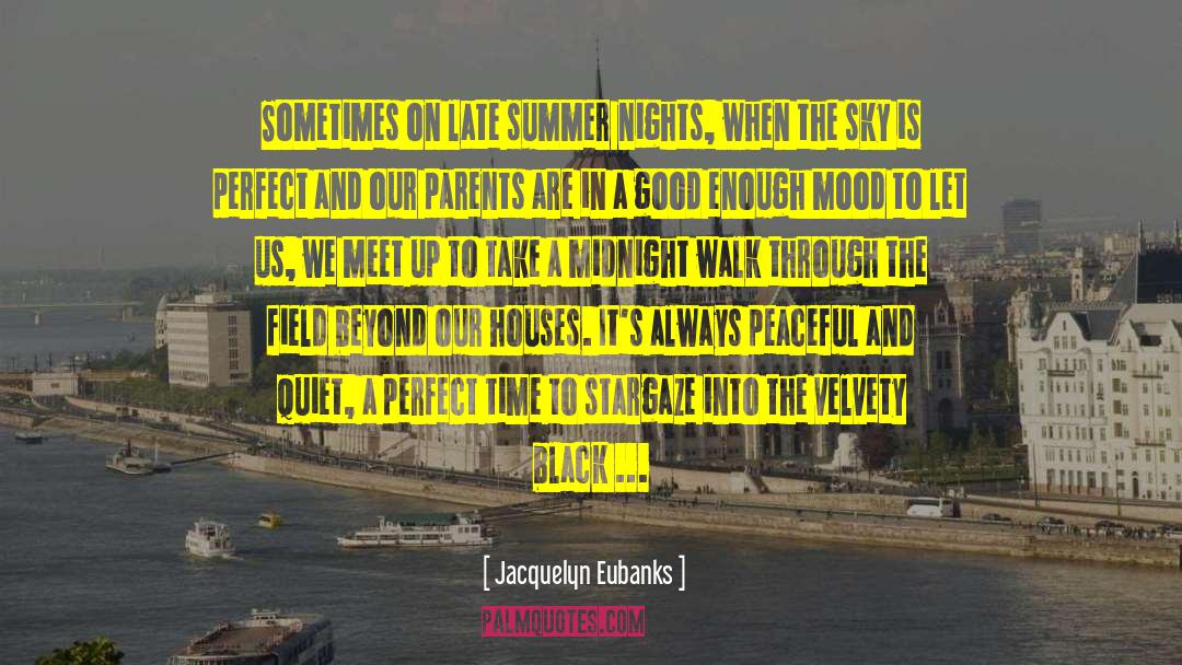 Late Summer quotes by Jacquelyn Eubanks