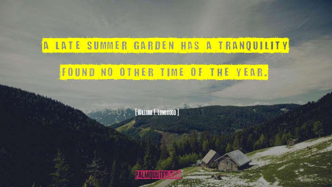 Late Summer quotes by William F. Longgood