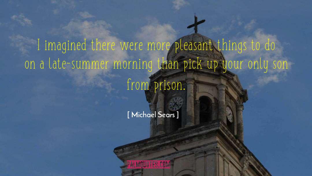 Late Summer quotes by Michael Sears