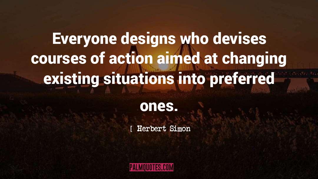 Latent Action quotes by Herbert Simon