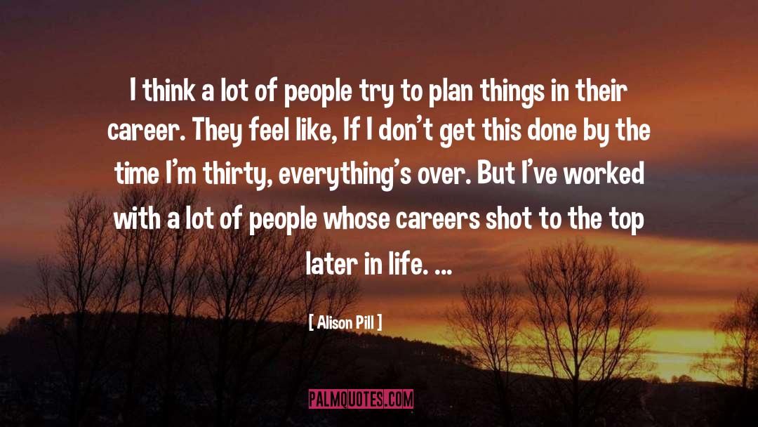 Later In Life quotes by Alison Pill