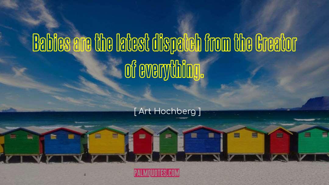 Latest quotes by Art Hochberg