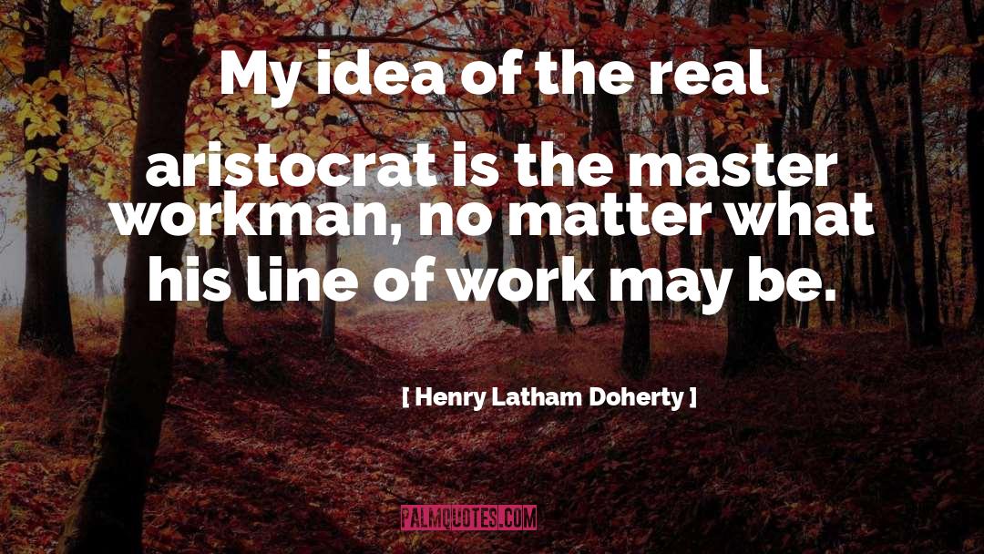 Latham quotes by Henry Latham Doherty