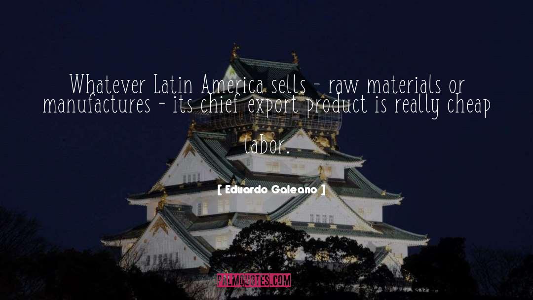 Latin America quotes by Eduardo Galeano